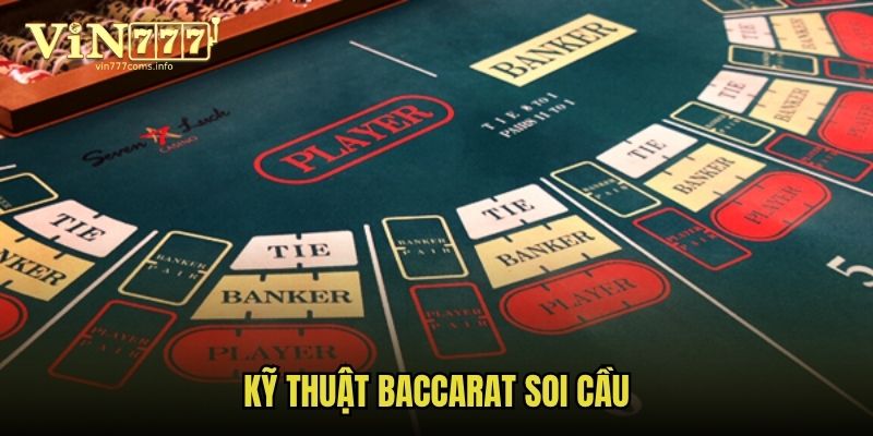 Kỹ thuật Baccarat soi cầu