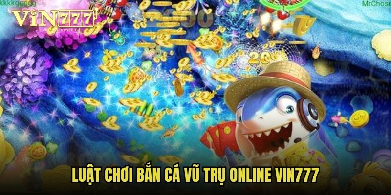 Luật lệ trò chơi bắn cá vũ trụ