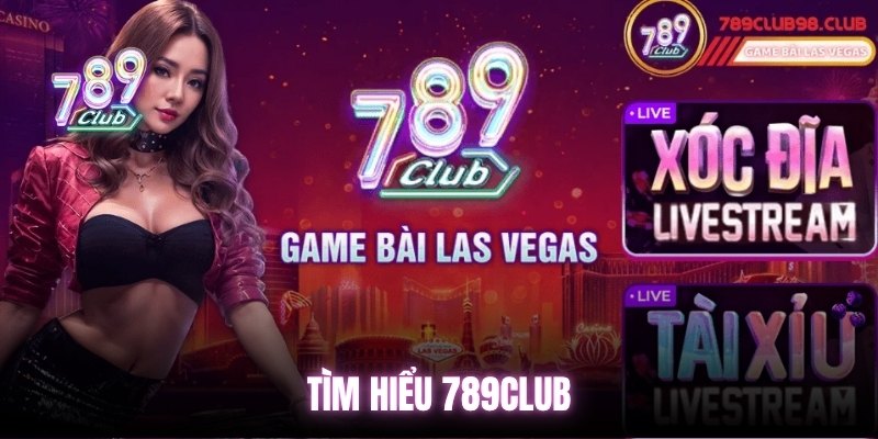 Tìm hiểu 789Club